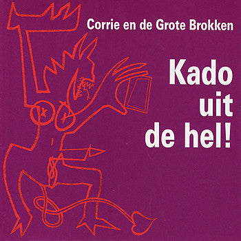Corrie En De Grote Brokken : Kado Uit De Hel! (2xCD, Album)