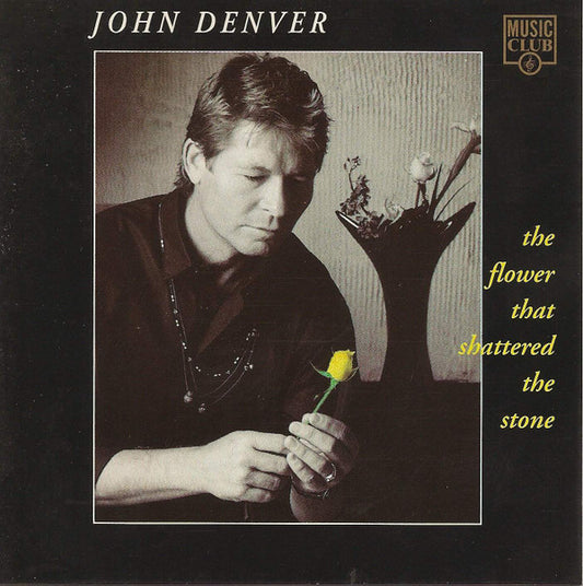 John Denver : The Flower That Shattered The Stone (CD, Album)