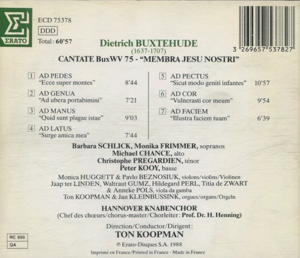 Dieterich Buxtehude, Barbara Schlick, Monika Frimmer, Michael Chance, Christoph Prégardien, Peter Kooij, Knabenchor Hannover, The Amsterdam Baroque Orchestra, Ton Koopman : Cantate "Membra Jesu Nostri" (CD, Album)