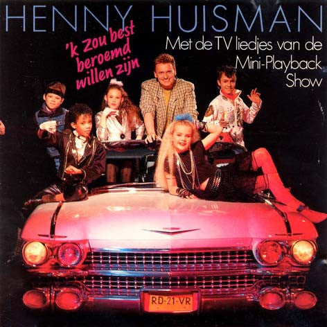 Henny Huisman : 'k Zou Best Beroemd Willen Zijn (CD, Album)