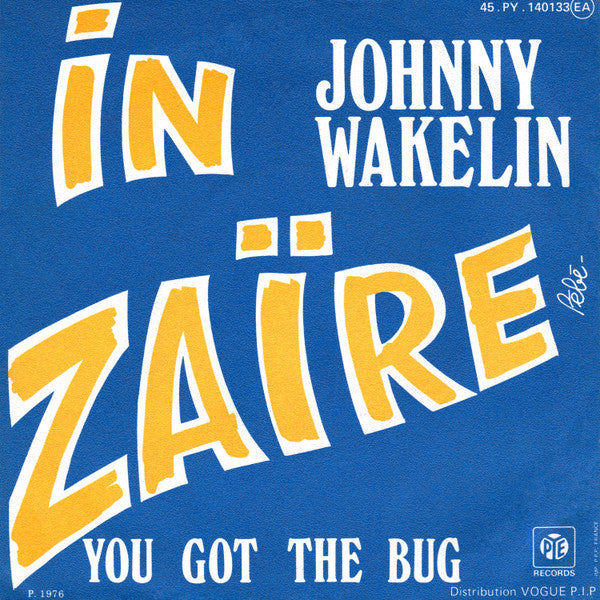 Johnny Wakelin : In Zaïre (7", Single)