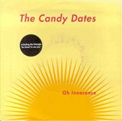 The Candy Dates : Oh Innocence (7", Single)