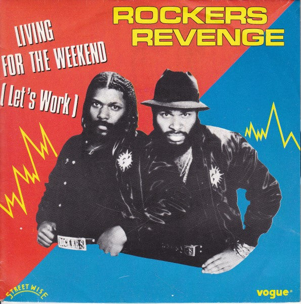 Rockers Revenge Featuring Donnie Calvin And Adrienne Johnson : Living For The Weekend (Let's Work) (7", Single)