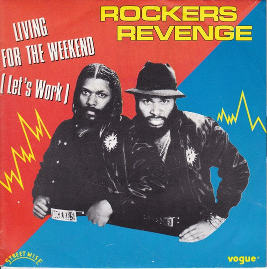 Rockers Revenge Featuring Donnie Calvin And Adrienne Johnson : Living For The Weekend (Let's Work) (7", Single)