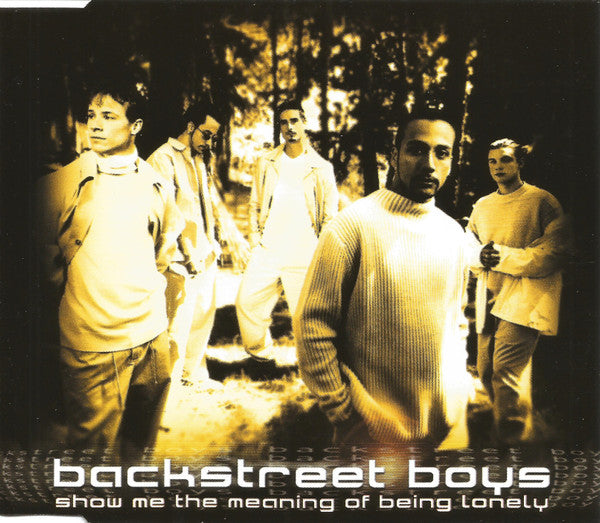 Backstreet Boys : Show Me The Meaning Of Being Lonely (CD, Single)