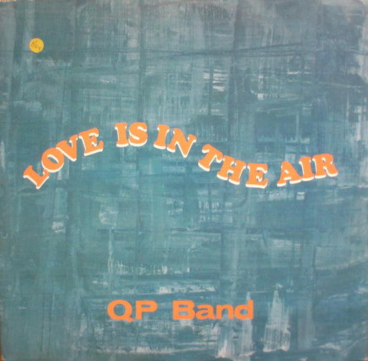 QP Band : Love Is In The Air (12")