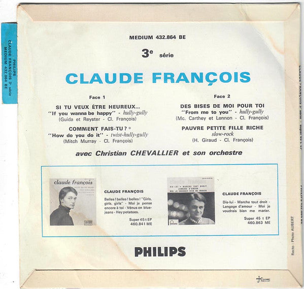 Claude François : Si Tu Veux Être Heureux...  (7", EP, Mono)