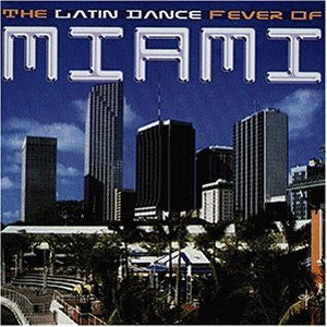 Various : The Latin Dance Fever Of Miami (CD, Comp)