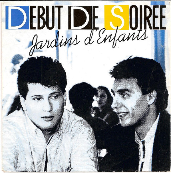 Début De Soirée : Jardins D'enfants (7", Single)