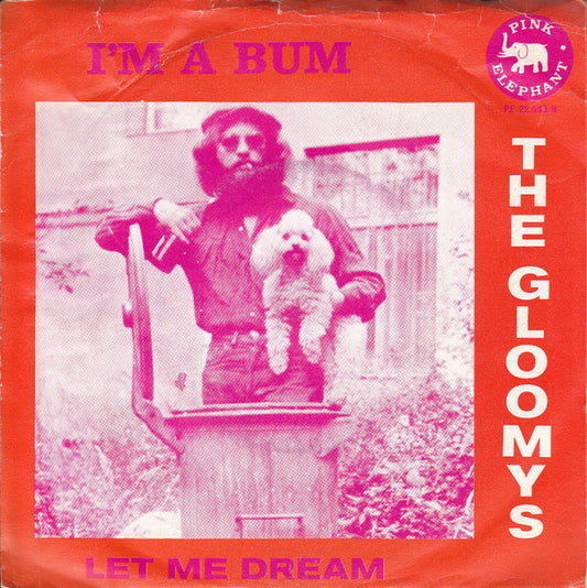 The Gloomys : I'm A Bum (7", Single)