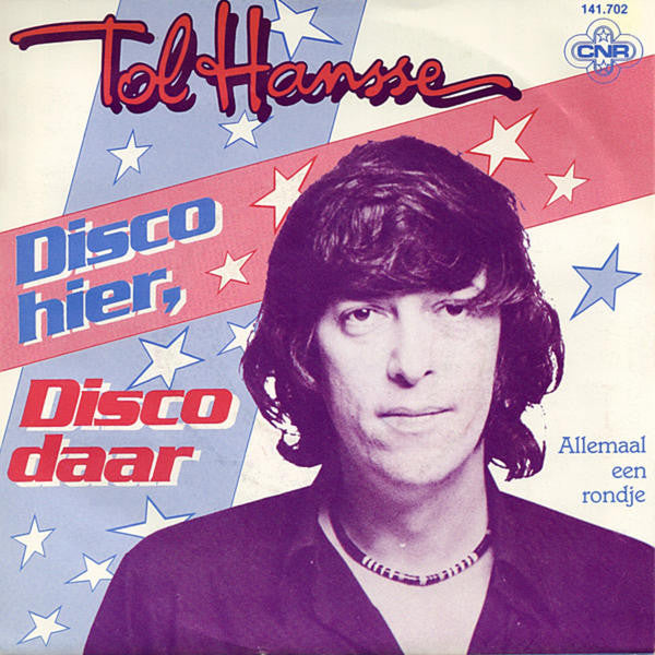 Tol Hansse : Disco Hier, Disco Daar (7", Single)