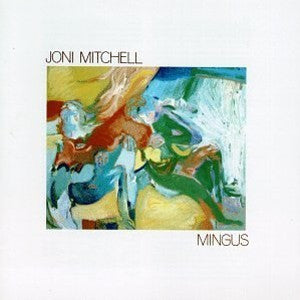 Joni Mitchell : Mingus (CD, Album, RE, RM)