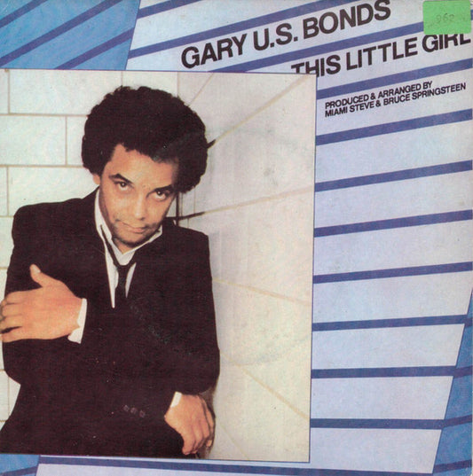 Gary U.S. Bonds : This Little Girl (7", Single)
