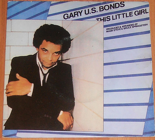 Gary U.S. Bonds : This Little Girl (7", Single)