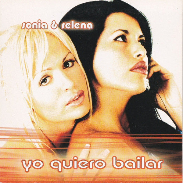 Sonia & Selena : Yo Quiero Bailar (CD, Single)