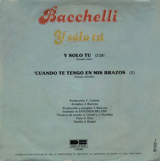 Bacchelli : Y Sólo Tú (7", Single)