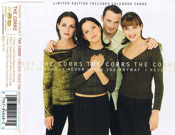 The Corrs : I Never Loved You Anyway (CD, Maxi, Ltd)