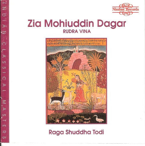 Ustad Zia Mohiuddin Dagar : Raga Shuddha Todi (CD, Album, Amb, UHJ)