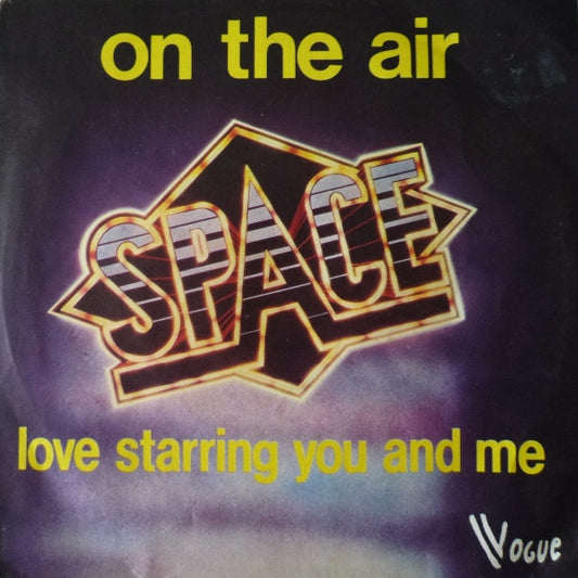 Space : On The Air (7", Single)