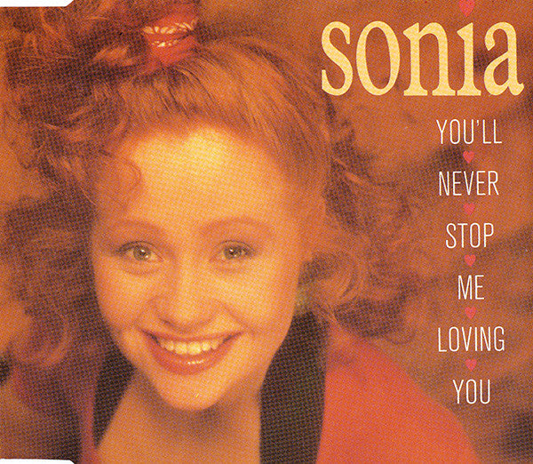 Sonia : You'll Never Stop Me Loving You (CD, Maxi)