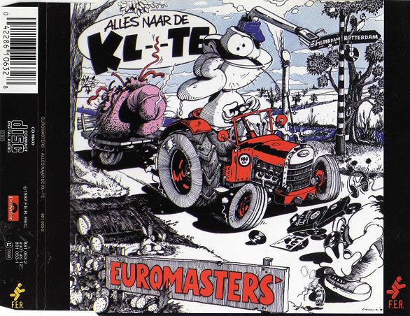 Euromasters : Alles Naar De Kl--te (CD, Maxi)