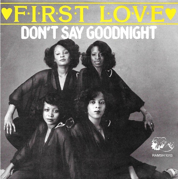 First Love : Don't Say Goodnight (7", Single)