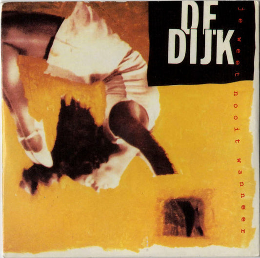 De Dijk : Je Weet Nooit Wanneer (CD, Single)