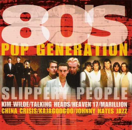 Various : 80's Pop Generation - Slippery People (CD, Comp)