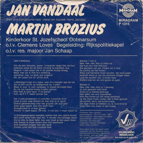 Martin Brozius, Koor St. Jozefschool, Ootmarsum, Rijkspolitiekapel : Jan Vandaal (Het Anti-vandalismelied) (7", Single)
