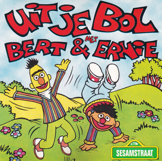 Bert & Ernie : Uit Je Bol Met  (CD, Comp)