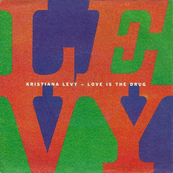 Kristiana Levy : Love Is The Drug (7", Single)