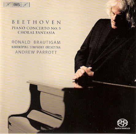 Ludwig van Beethoven - Ronald Brautigam, Norrköping Symphony Orchestra, Andrew Parrott : Piano Concerto No. 5 / Choral Fantasia (SACD, Hybrid, Multichannel, Album, Sup)
