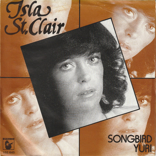 Isla St Clair : Songbird / Yuri (7")