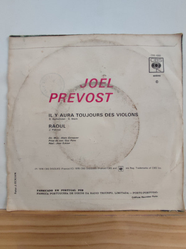 Joël Prévost : Il Y Aura Toujours Des Violons / Raoul (7", Single)