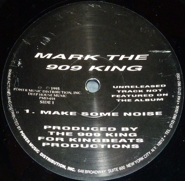 Mark The 909 King : Make Some Noise / Acieed Groove (12")