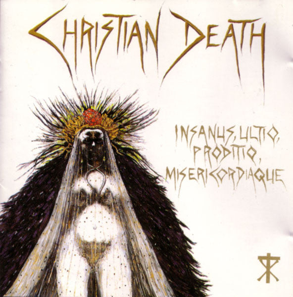 Christian Death : Insanus, Ultio, Proditio, Misericordiaque (CD, Comp)