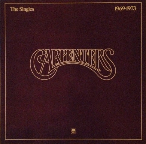 Carpenters : The Singles 1969-1973 (LP, Album, Comp, RE)