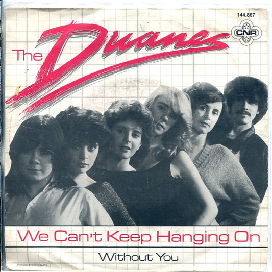The Duanes : We Can't Keep Hanging On (7", Single)