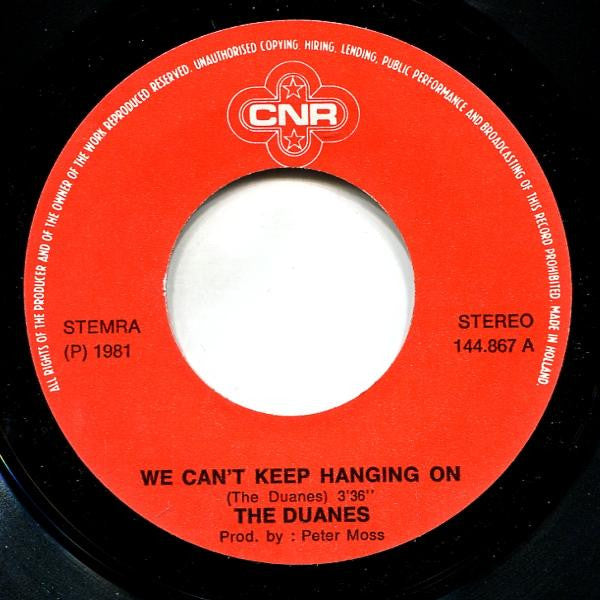 The Duanes : We Can't Keep Hanging On (7", Single)