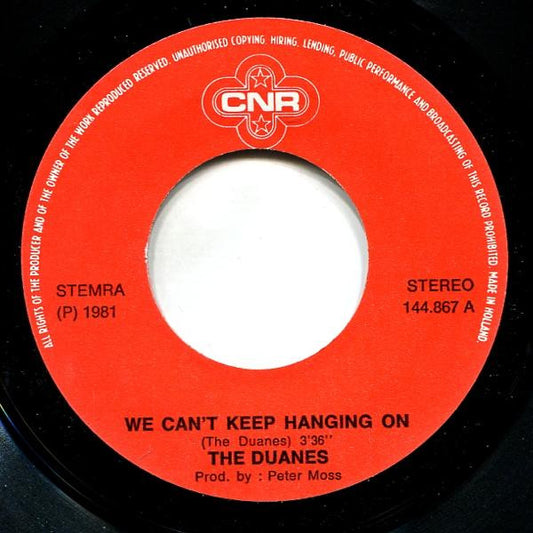 The Duanes : We Can't Keep Hanging On (7", Single)