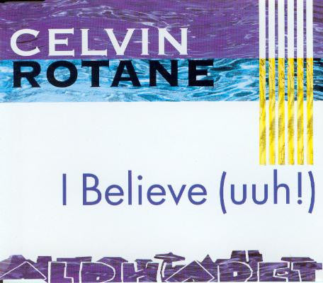 Celvin Rotane : I Believe (CD, Maxi)