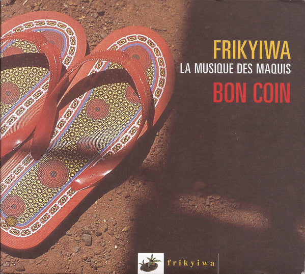 Various : Frikyiwa - La Musique Des Maquis - Bon Coin (CD, Comp)