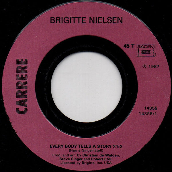 Brigitte Nielsen : Every Body Tells A Story (7", Single)