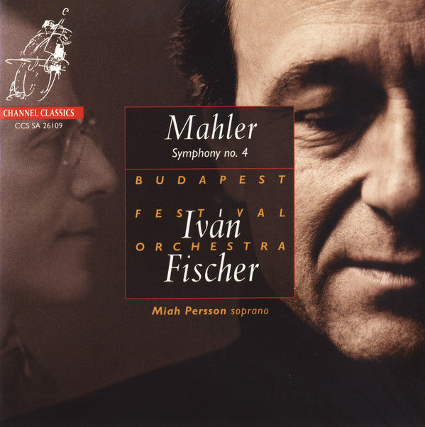 Gustav Mahler, Budapest Festival Orchestra, Ivan Fischer, Miah Persson : Symphony No. 4 (SACD, Hybrid, Multichannel, Album)