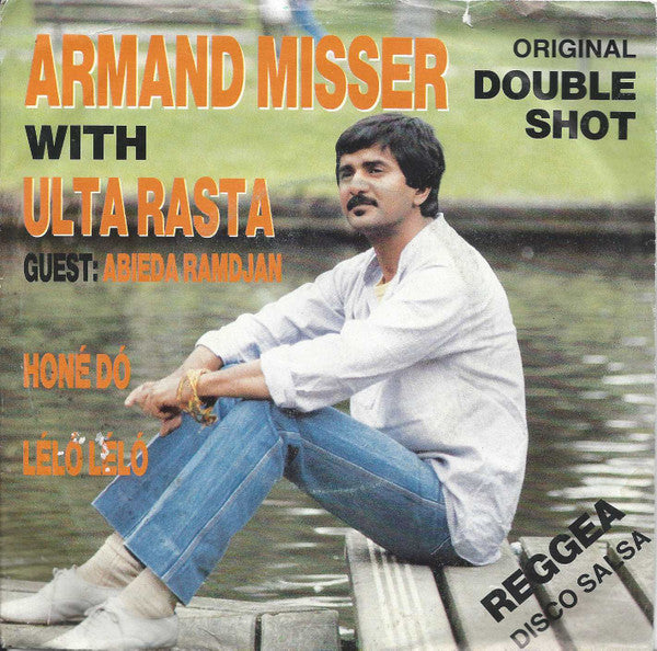 Armand Mishre With Ulta Rasta Guest: Abieda Kalloe-Ramdjan : Honé Dó / Léló Léló (7", Single)