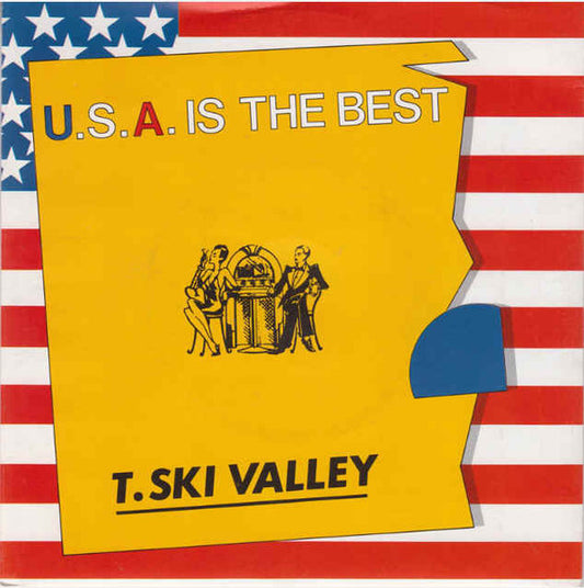 T-Ski Valley : The U.S.A. Is The Best (12")