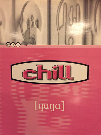 Chill : Nana (12")
