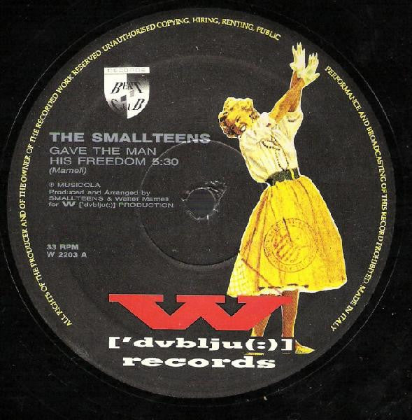 The Smallteens : Gave The Man His Freedom (12", Single)