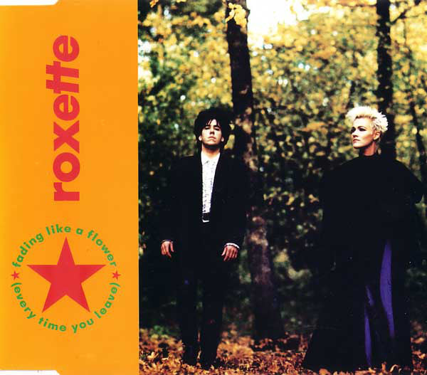 Roxette : Fading Like A Flower (Every Time You Leave) (CD, Maxi)