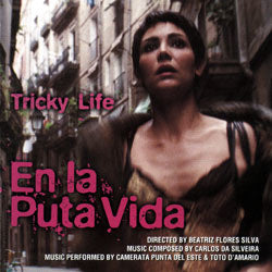 Camerata Punta Del Este, Toto D'Amario, Carlos Da Siveira : Tricky Life - En la Puta Vida (CD)
